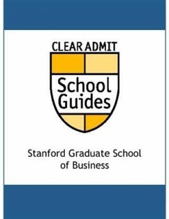 Cover Clear Admit School Guide: Stanford Graduate School of Business (eBook, ePUB)