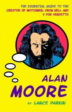 Alan Moore (eBook, ePUB) - Parkin, Lance