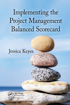 Implementing the Project Management Balanced Scorecard (eBook, PDF) - Keyes, Jessica