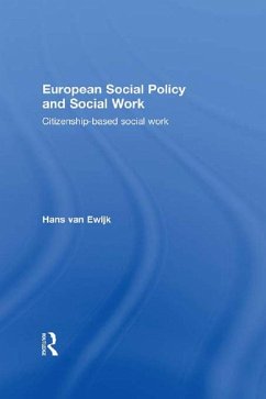 European Social Policy and Social Work (eBook, ePUB) - Ewijk, Hans van