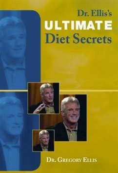 Ultimate Diet Secrets (eBook, ePUB) - CNS, Dr. Gregory Ellis Phd