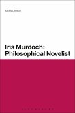Iris Murdoch: Philosophical Novelist (eBook, ePUB)
