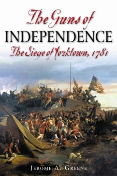 Guns of Independence (eBook, ePUB) - Greene, Jerome