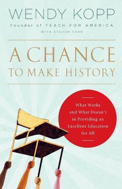 A Chance to Make History (eBook, ePUB) - Kopp, Wendy