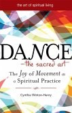 Dance-The Sacred Art (eBook, ePUB)