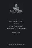 Short History of the 39th (Deptford) Divisional Artillery (eBook, PDF)