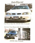 Intelligent Car Ownership The 400,000 Mile Formula (eBook, ePUB)