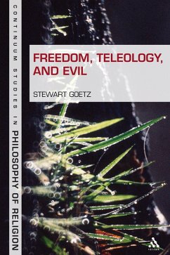 Freedom, Teleology, and Evil (eBook, ePUB) - Goetz, Stewart