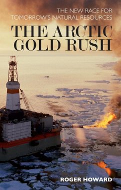 The Arctic Gold Rush (eBook, PDF) - Howard, Roger