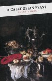A Caledonian Feast (eBook, ePUB)