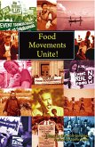 Food Movements Unite! (eBook, ePUB)