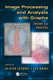 Image Processing and Analysis with Graphs (eBook, PDF)