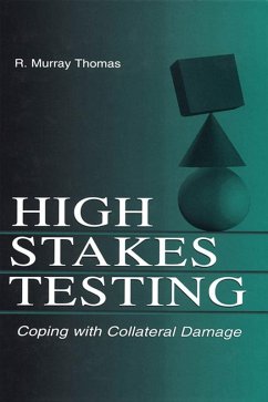 High-Stakes Testing (eBook, ePUB) - Thomas, R. Murray