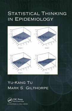 Statistical Thinking in Epidemiology (eBook, PDF) - Tu, Yu-Kang; Gilthorpe, Mark