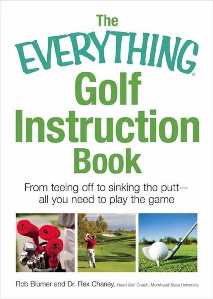 The Everything Golf Instruction Book (eBook, ePUB) The Everything Golf Instruction Book (eBook, ePUB)