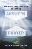 What, Why, and How of Getting Answers to Prayer (eBook, ePUB)