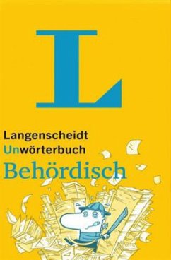 Langenscheidt UnWörterbuch Behördisch - Kreißl, Barbara