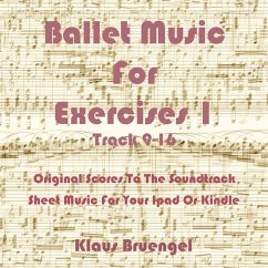 Ballet Music For Exercises 1, Track 9-16 (eBook, ePUB) - Bruengel, Klaus