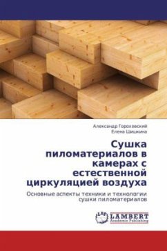 Sushka pilomaterialov v kamerakh's estestvennoy tsirkulyatsiey vozdukha - Gorokhovskiy, Aleksandr;Shishkina, Elena