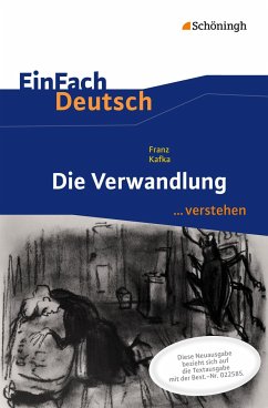 Die Verwandlung. EinFach Deutsch ...verstehen - Kafka, Franz; Wölke, Alexandra