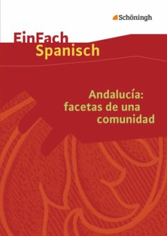 Andalucía: facetas de una comunidad - Heufelder, Gabriele;May, Christina