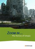 ZOOM IN ...The Horrors of Utopia: Schulbuch