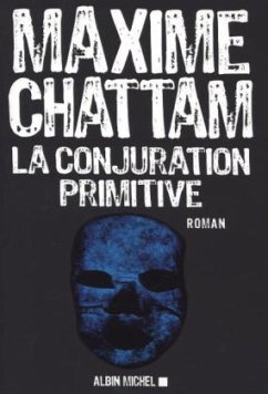 La conjuration primitive - Chattam, Maxime