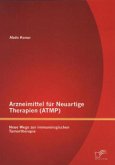 Arzneimittel für Neuartige Therapien (ATMP): Neue Wege zur immunologischen Tumortherapie