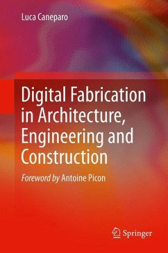 Digital Fabrication in Architecture, Engineering and Construction - Caneparo, Luca