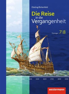 Die Reise in die Vergangenheit 7 / 8. Schülerband. Thüringen - Usener, Uta;Schreier, Cathrin