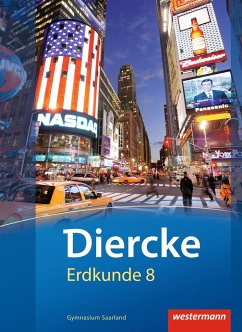 Diercke Erdkunde 8. Schulbuch. Gymnasien. Saarland - Groben, Peter;Krämer, Thomas;Merkel, Ina