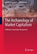 The Archaeology of Market Capitalism - Bild 1