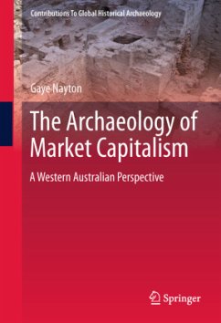 The Archaeology of Market Capitalism - Nayton, Gaye