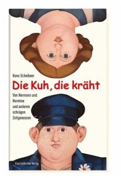 Die Kuh, die kräht - Scheibner, Hans