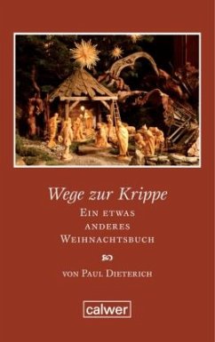 Wege zur Krippe - Dieterich, Paul