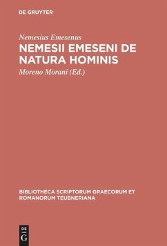 Nemesii Emeseni De natura hominis (Bibliotheca scriptorum Graecorum et Romanorum Teubneriana)