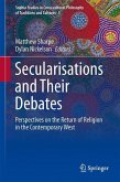 Secularisations and Their Debates