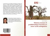 Réseaux sociaux et problématique foncière en zone rurale sénégalaise