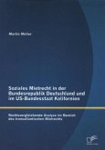 Soziales Mietrecht in der Bundesrepublik Deutschland und im US-Bundesstaat Kalifornien: Rechtsvergleichende Analyse im Bereich des transatlantischen Mietrechts