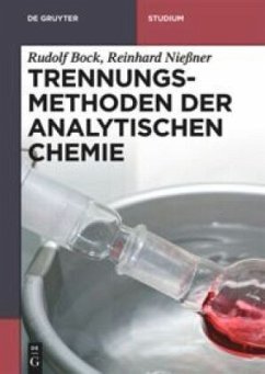 Trennungsmethoden der Analytischen Chemie - Bock, Rudolf;Nießner, Reinhard