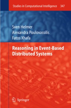 Reasoning in Event-Based Distributed Systems - Helmer, Sven;Poulovassilis, Alexandra;Xhafa, Fatos