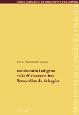 Vocabulario indígena en la «Historia» de fray Bernardino de Sahagún