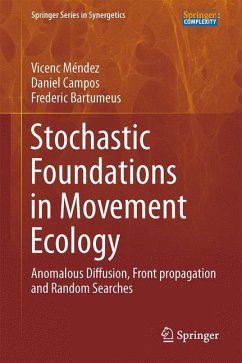 Stochastic Foundations in Movement Ecology - Méndez, Vicenc;Campos, Daniel;Bartumeus, Frederic