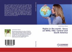 Rights in the world : focus on WHO, FAO, Central and South America