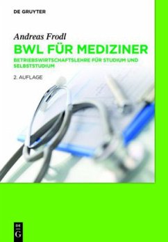 BWL für Mediziner - Frodl, Andreas