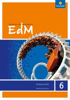 6. Schuljahr, Arbeitsheft G8 / Elemente der Mathematik (EdM) SI, Ausgabe Niedersachsen (2013)