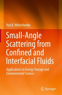 Small-Angle Scattering from Confined and Interfacial Fluids - Melnichenko, Yuri;Radlinski, Andrzej