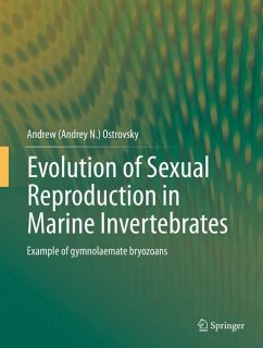 Evolution of Sexual Reproduction in Marine Invertebrates - Ostrovsky, Andrew (Andrey N.)