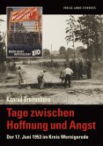 Tage zwischen Hoffnung und Angst