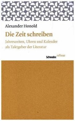 Die Zeit schreiben - Honold, Alexander